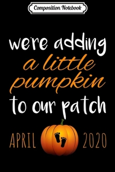 Composition Notebook: Halloween Pregnancy Announcement April 2020 Pumpkin Feet  Journal/Notebook Blank Lined Ruled 6x9 100 Pages