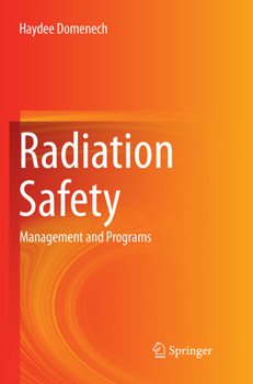 Radiation Safety: Management and Programs
