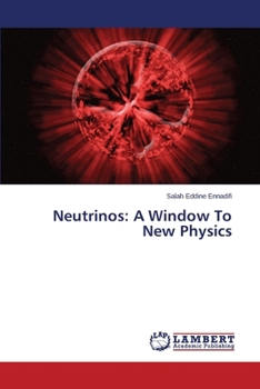 Paperback Neutrinos: A Window To New Physics Book