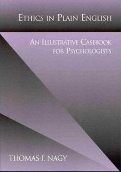 Paperback Ethics in Plain English: An Illustrative Casebook for Psychologists Book