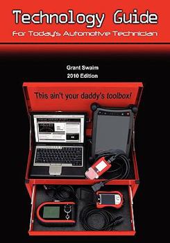Technology Guide for Today's Automotive Technician