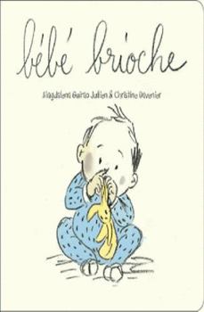 Board book bebe brioche -tout carton [French] Book