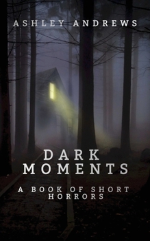 Paperback Dark Moments Book