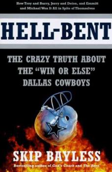 Hardcover Hell-Bent: The Inside Story of a "Win or Else" Dallas Cowboy Season Book