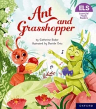 Paperback Essential Letters and Sounds: Essential Phonic Readers: Oxford Reading Level 7: Ant and Grasshopper (Essential Letters and Sounds: Essential Phonic Readers) Book