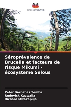 Paperback Séroprévalence de Brucella et facteurs de risque Mikumi - écosystème Selous [French] Book