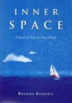 Paperback Inner Space: A Book of Hope for Busy People Book