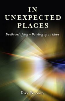 Paperback In Unexpected Places: Death and Dying: Building Up a Picture Book