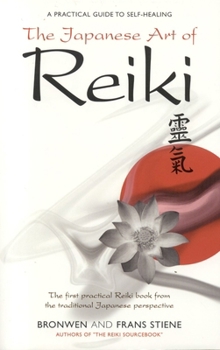 Paperback The Japanese Art of Reiki: A Practical Guide to Self-Healing Book