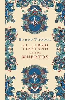 Paperback El Libro Tibetano de Los Muertos [Spanish] Book