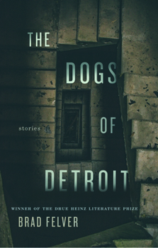 Hardcover The Dogs of Detroit: Stories Book