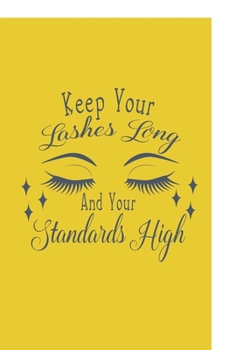 Paperback Keep Your Lashes Long and Your Standards High!: Diary 2020, Its a Leap Year Book
