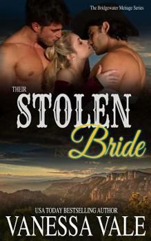 Their Stolen Bride - Book #7 of the Bridgewater Ménage