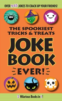 Paperback The Spookiest Tricks & Treats Joke Book Ever! Book