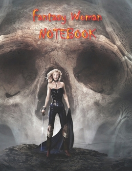 Fantasy Woman NOTEBOOK: Notebooks and Journals 110 pages (8.5"x11")