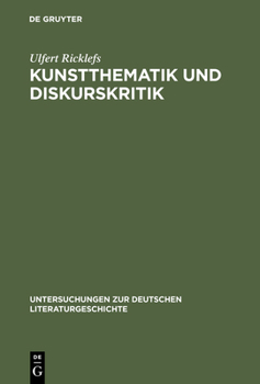 Hardcover Kunstthematik Und Diskurskritik: Das Poetische Werk Des Jungen Arnim Und Die Eschatologische Wirklichkeit Der »Kronenwächter« [German] Book