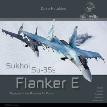 Paperback Sukhoi Su-35s Flanker E: Aircraft in Detail Book