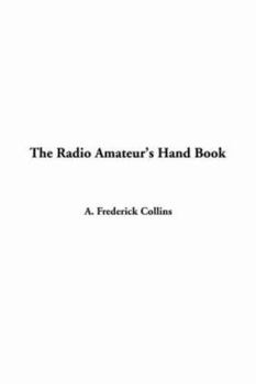 Hardcover The Radio Amateur's Hand Book