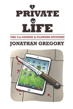 Private Life - Book #7 of the Gemini & Flowers