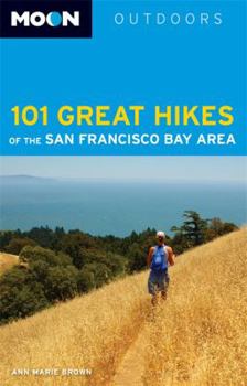 Paperback Moon 101 Great Hikes of the San Francisco Bay Area Book