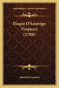 Paperback Elogio D'Amerigo Vespucci (1788) Book