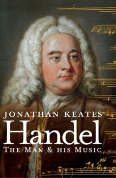 Hardcover Handel: The Man & His Music Book