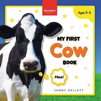 My First Cow Book: Activities and Fun Facts About Cows for Kids 3-5 (Early Wildlife Readers)
