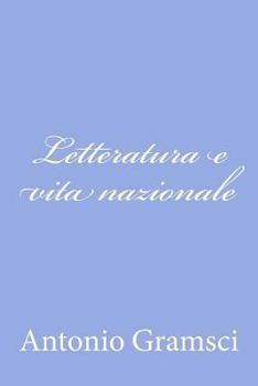 Paperback Letteratura e vita nazionale [Italian] Book