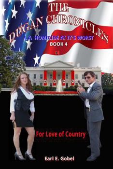 Paperback The Dugan Chronicles: For Love of Country Book