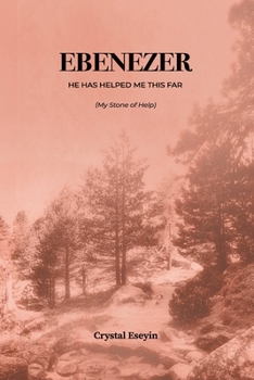 Paperback Ebenezer: He has helped me this far (My Stone of Help) Book