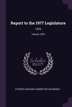 Paperback Report to the 1977 Legislature: 1976; Volume 1976 Book