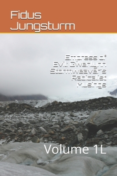 Paperback Empress of Evil: Gwenlynn Stormweaver's Radicalist Musings: Volume 1L Book