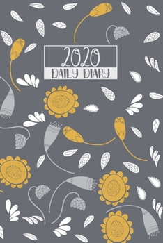 2020 Daily Diary: A5 Day on a Page to View Full DO1P Planner Lined Writing Journal | Mustard Yellow & Dark Grey Folk Art Flowers (2020 Daily Diaries)