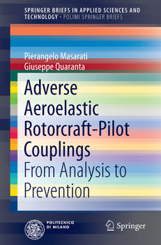 Paperback Adverse Aeroelastic Rotorcraft-Pilot Couplings: From Analysis to Prevention Book
