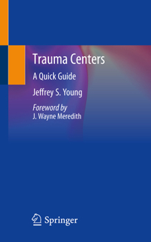 Paperback Trauma Centers: A Quick Guide Book