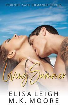 Paperback Loving Summer: Forever Safe Romance Series Book