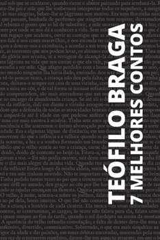 7 melhores contos - Teófilo Braga (Portuguese Edition)