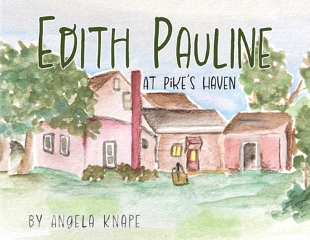 Paperback Edith Pauline: At Pike's Haven Book