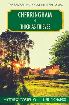 Paperback Thick as Thieves: A Cherringham Cosy Mystery Book