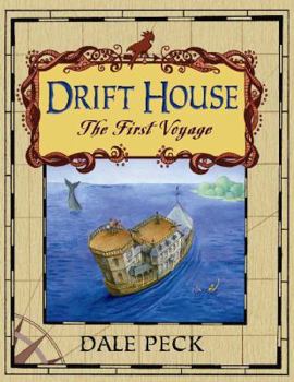 Drift House: The First Voyage - Book #1 of the Drift House