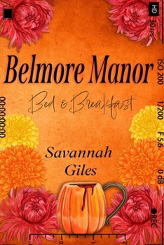 Belmore Manor Bed & Breakfast: A Candlelight Bay Story (Candlelight Saga)