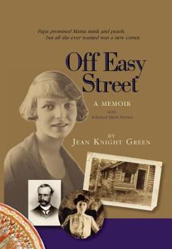 Off Easy Street a Memoir: With Selected Short Stories