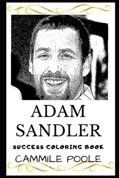 Adam Sandler Success Coloring Book (Adam Sandler Books)