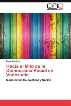 Paperback Hacia el Mito de la Democracia Racial en Venezuela [Spanish] Book