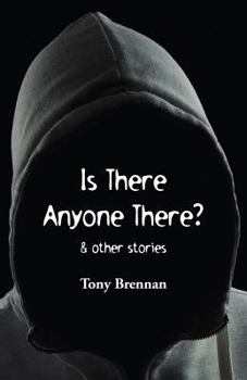 Paperback Is There Anyone There?: & other stories Book