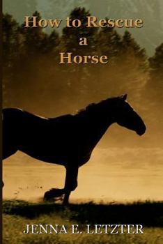 Paperback How to Rescue a Horse Book