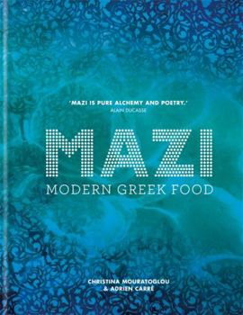 Hardcover Mazi: Revolutionizing Greek Food Book