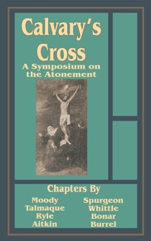 Paperback Calvary's Cross: A Symposium on the Atonement Book