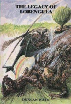 Legacy of Lobengula - Book #4 of the Wallace Boys