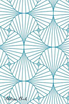 Paperback Address Book: For Contacts, Addresses, Phone, Email, Note, Emergency Contacts, Alphabetical Index With Abstract Geometric Blue Line Book